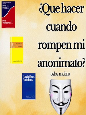 cover image of ¿Que hacer cuando rompen mi anonimato?